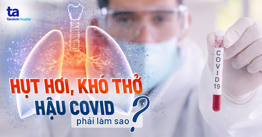 KHÁM VÀ TƯ VẤN SỨC KHỎE HẬU COVID-19